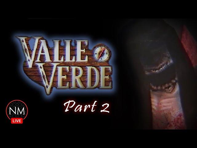 Valle Verde: Part 2 [Update]