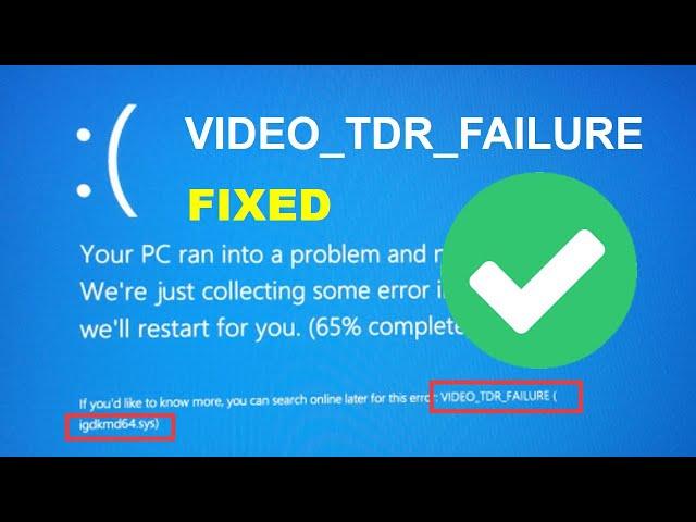 Fix lỗi màn hình xanh VIDEO TDR FAILURE - Blue screen VIDEO TDR FAILURE