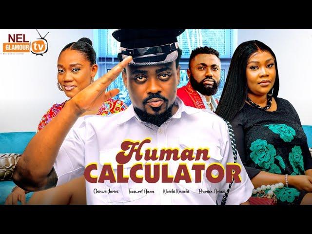 HUMAN CALCULATOR (The Movie) TooSweet Anana, Nkechi Nnaji 2024 Latest Nigerian Nollywood Movie.