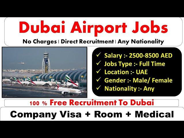 Jobs In Dubai Airport With Good Salary and Benefits - UAE 2022