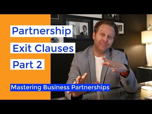 Exit Clauses in Business Partnership Agreements - Part II