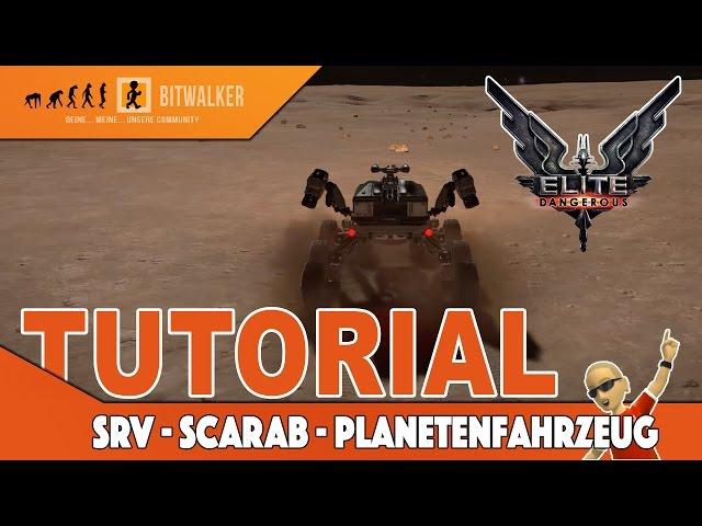 Elite Dangerous TUTORIAL | SRV Scarab - Planetenfahrzeug | GER | X1