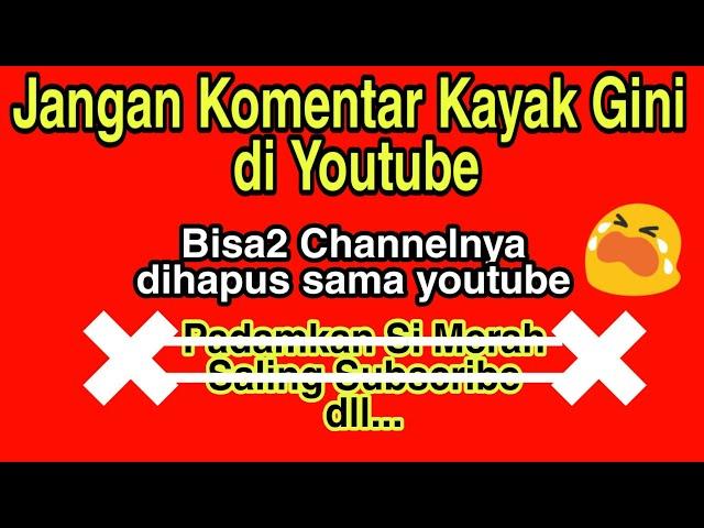 KESALAHAN DALAM BERKOMENTAR DI YOUTUBE | Saling Subscribe Terbaru 2020