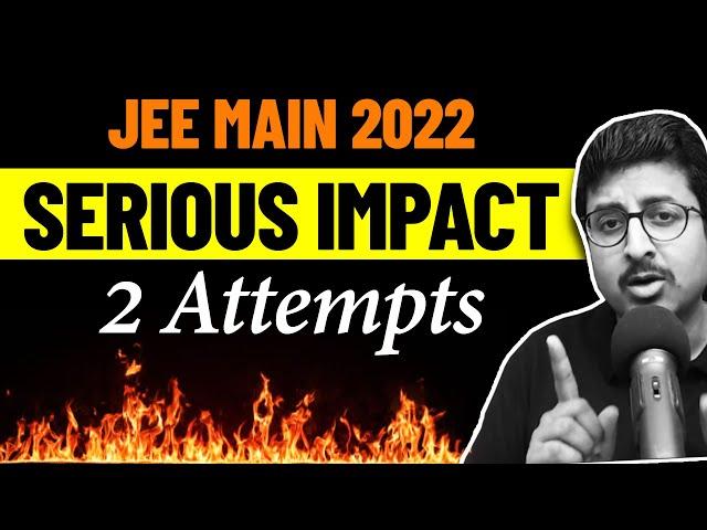 Serious IMPACT on JEE Main 2022 Exam  | Complete Physics in 30 Days #Latest