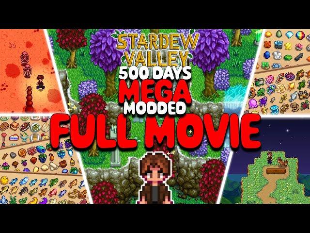 500 Days FULL MOVIE | Stardew Valley Mega Modded