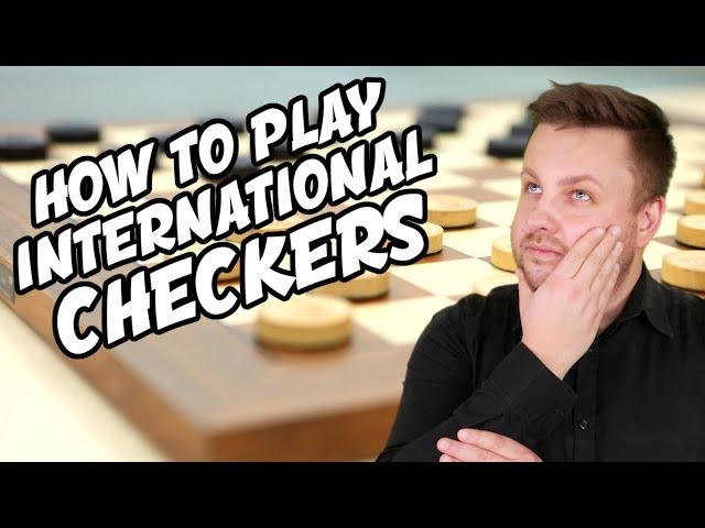 How To Play International Checkers ️ Checkers Or Draughts? ️ Beginner's Course Lesson 1