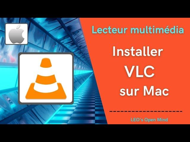 EP16. Lecteur multimédia - installer VLC sur Mac