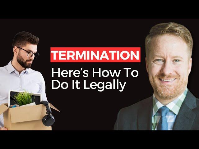 How to Correctly Terminate an Employee: Laws & Tips