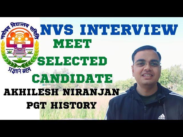 NVS PGT Interview Experience | PGT History | Akhilesh Niranjan |