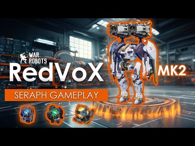 War Robots | Seraph MK2 Gameplay with Unknown Decay & Glory Weapons | RedVoX WR