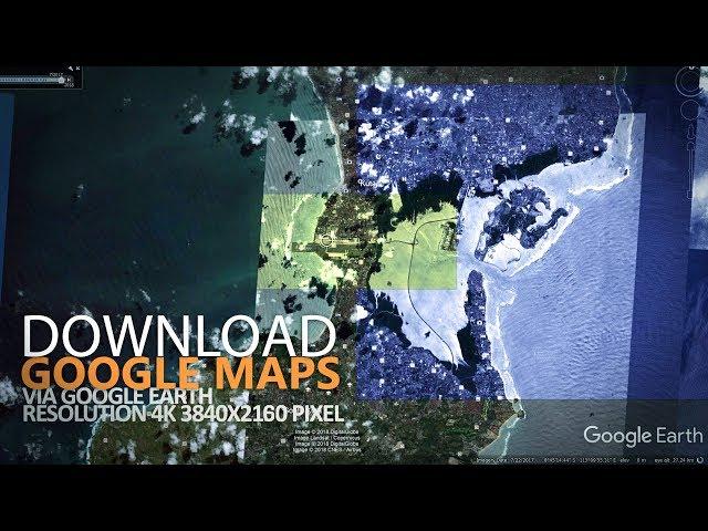 How to save Google Map picture with Google Earth High Res 4K 3840x2160 pixel