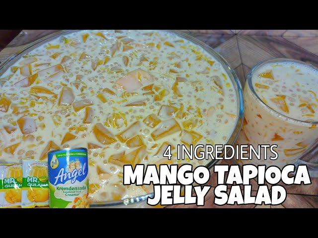 MANGO TAPIOCA JELLY SALAD RECIPE | 4 Ingredients only | Tipid-Easy Recipe