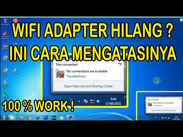 Cara mengatasi Wifi adapter hilang ( windows 7,8,10 )