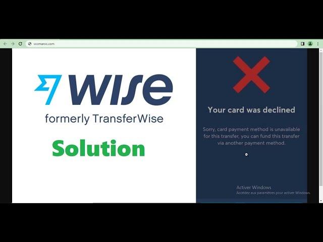 Wise Card Payment Error Card Declined  (Your card declined) or Transaction failed