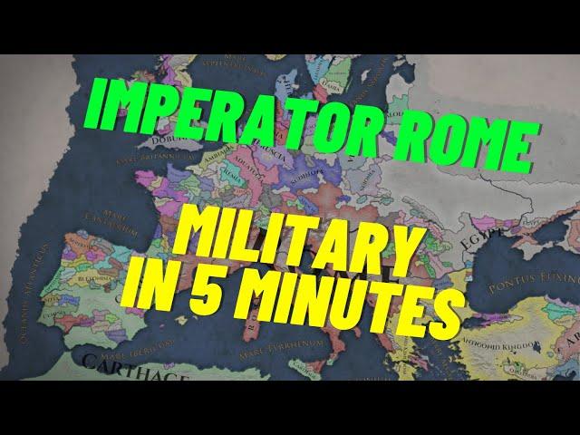 Imperator Rome Military in 5 Minutes