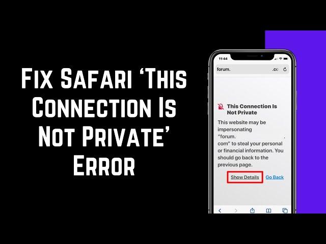 How to Fix Safari ‘This Connection Is Not Private’ Error on iPhone