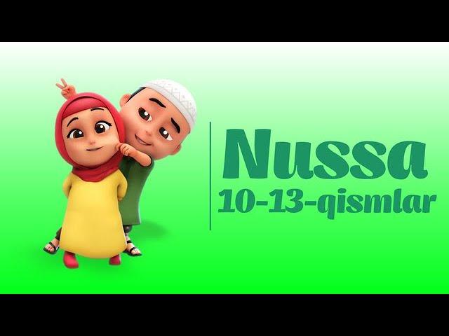 Nussa 10-13 qismlar | Нусса 10-13 кисмлар