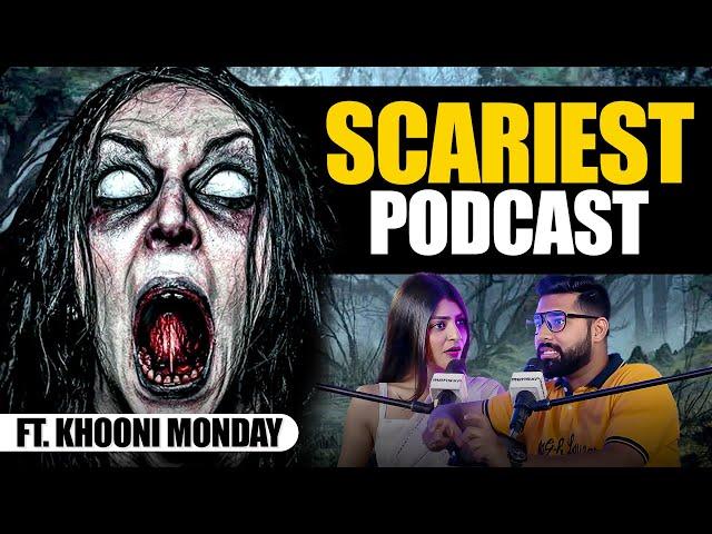Real Horror Stories Podcast ft @KhooniMonday | Ghost Stories | Hindi Horror Podcast | Sadhika Sehgal