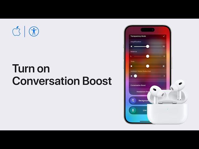 How to turn on Conversation Boost for AirPods Pro on iPhone and iPad | Apple Support