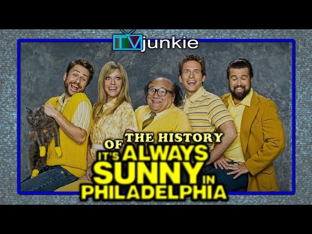 The History of "It's Always Sunny in Philadelphia"