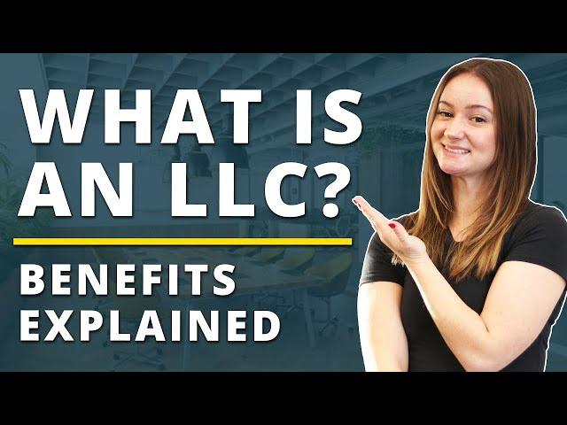 What is an LLC? (Limited Liability Company) - The Most Popular Way to Start Your Business