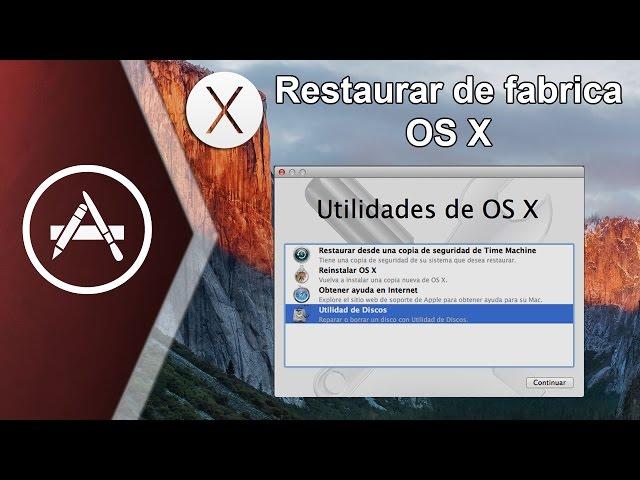 Restaurar de fabrica, actualizar y reinstalar Mac OS X (Utilidades de OS X)