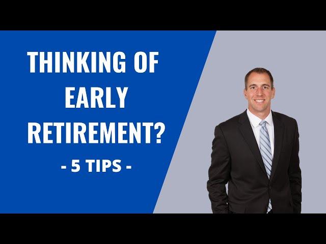 How to RETIRE EARLY - 5 tips to an early retirement.