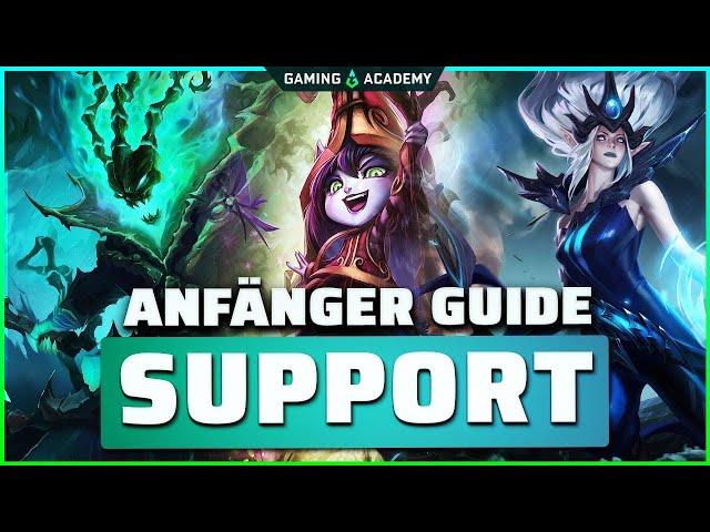 League of Legends Anfänger Guide SUPPORT | ALLES was du als NEULING rund um SUPP wissen solltest!