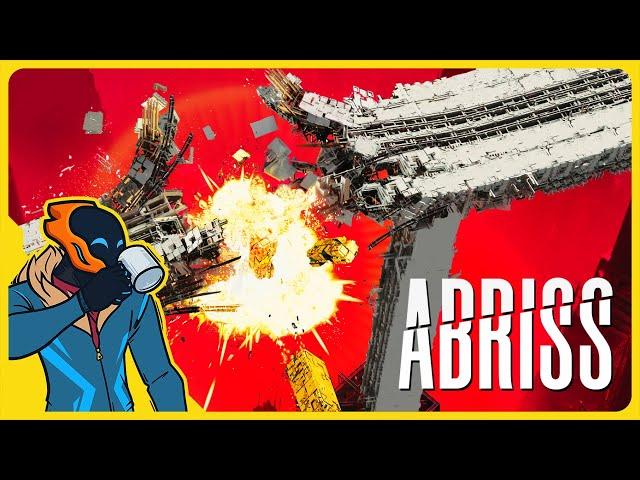 Build Things To Destroy Bigger Things! - ABRISS [Full Release]