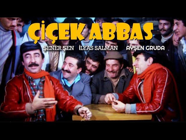 Çiçek Abbas Türk Filmi | FULL HD | ŞENER ŞEN | İLYAS SALMAN