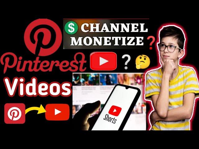 Can I use pinterest videos on YouTube ? Pinterest videos monitize hota hai ya nahin 