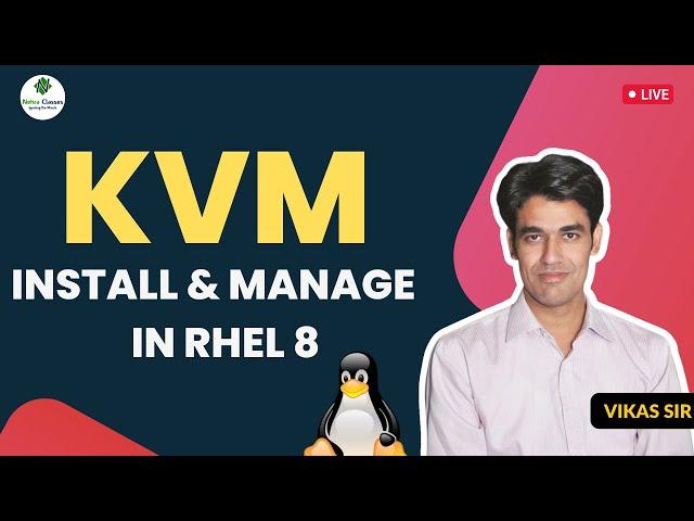 Install & Manage KVMs in RHEL 8 (CentOS 8) | Running Virtual Machines in RHEL 8 | Nehra Classes