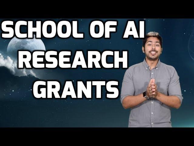 School of AI Research Grants