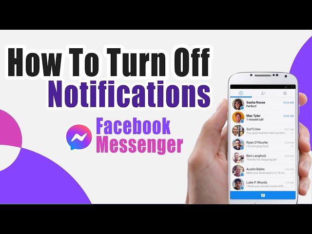 How To Turn Off Notifications On Facebook Messenger