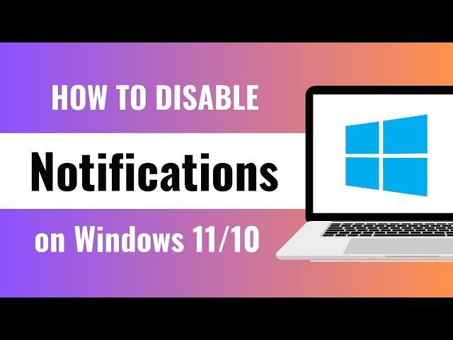 How to Disable Notifications on Windows 10