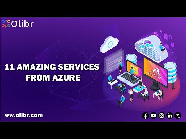 11 AMAZING SERVICES FROM AZURE