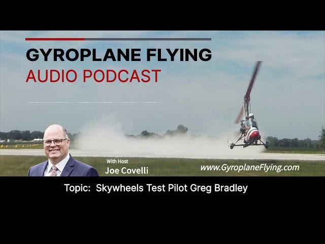 Skywheels Test Pilot Greg Bradley