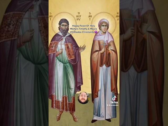 Happy Feast of The Holy Martyrs Timothy & Maura!!!