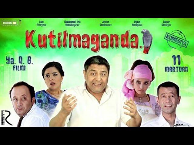 Kutilmaganda (o'zbek film) I Кутилмаганда (узбекфильм)