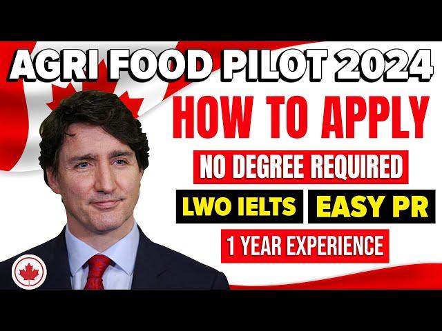 Agri Food Pilot 2024 : Agri Food Immigration Pilot Program | Canada PR Pilot Program | IRCC Update