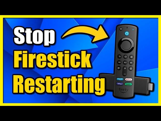 How to Fix Firestick 4k Keeps Restarting & Crashing (Easy Tutorial)