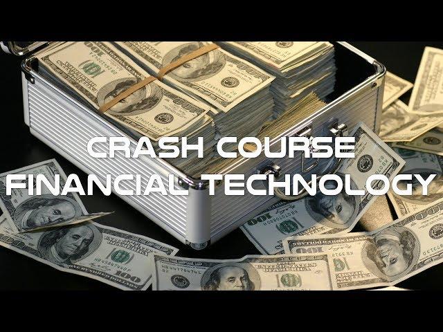 Financial Technology FINTECH Crash Course