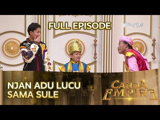 YANG DITUNGGU!! NJAN NGELAWAK NON STOP, SULE MALAH CURHAT | CANDA EMPIRE RTV