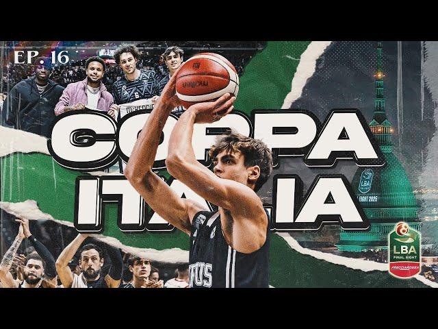 COPPA ITALIA 2025 | Road To EuroLeague Ep.16