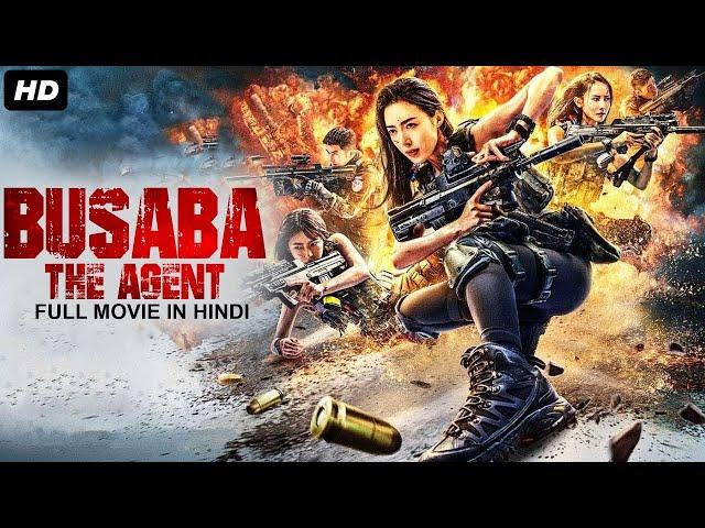 BUSABA THE AGENT बूसाबा द एजेंट - Hindi Dubbed Movie | Latest Chinese Action Full Movies In Hindi HD