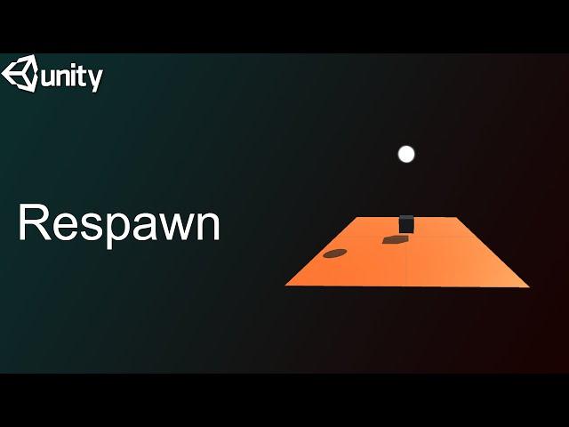 How To Make Respawn in Unity 3D
