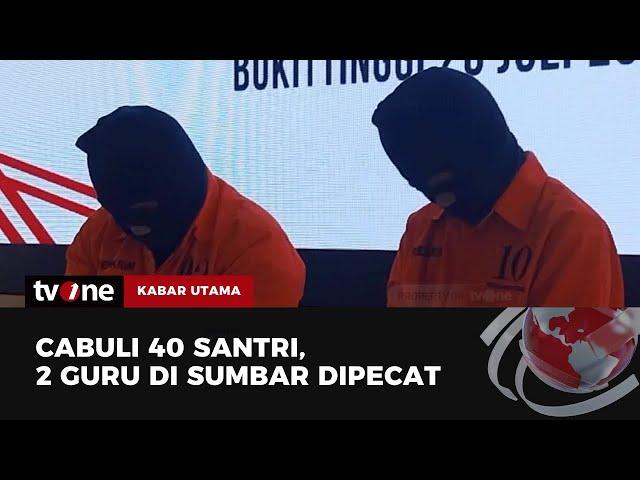 Madrasah Tarbiyah Pecat Dua Pengasuh Asrama atas Kasus Pencabulan 40 Siswa | Kabar Utama tvOne