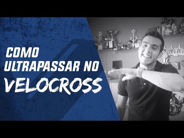 COMO ULTRAPASSAR NO VELOCROSS - WG21