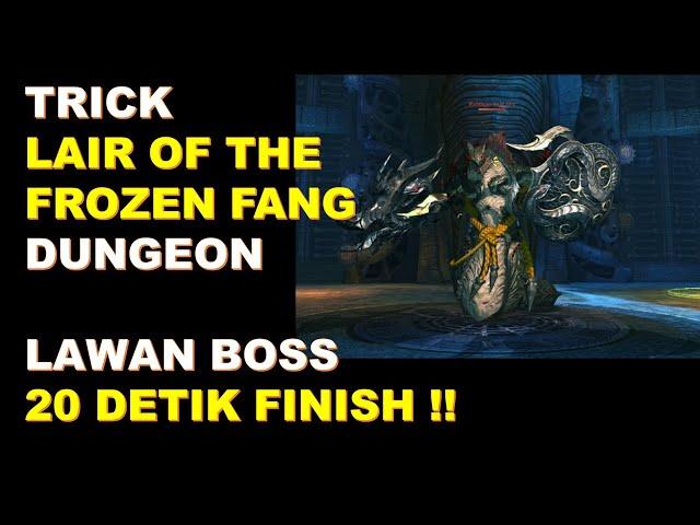 Trick Dungeon Lair of the Frozen Fang Blade & Soul Revolution