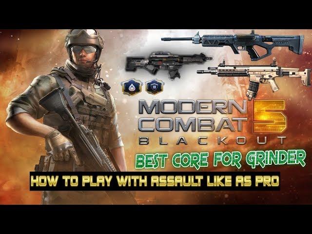 Modern Combat 5 Best Core Combinations  For Assault (Grinder)+ Tips + GamePlay